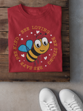 Buzz Bumble Bee "Bee Loving, Strong, Safe, Kind" Tee| Inspirational TShirt