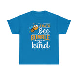 Buzz Bumble Bee "Bee Bumble & Kind" Tee