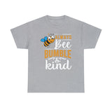 Buzz Bumble Bee "Bee Bumble & Kind" Tee