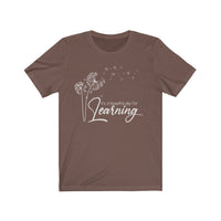 Beautiful Learning T-Shirt | Love Teaching | Beauty and Education | Windflower | Elegant Teacher Shirt | Learning | Unisex- Women & Men's Tee | It's a Beautiful Day for Learning